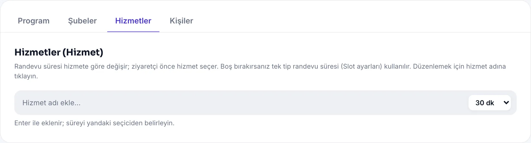 Hizmetler sekmesi: hizmet listesi, süre seçimi ve hızlı ekleme