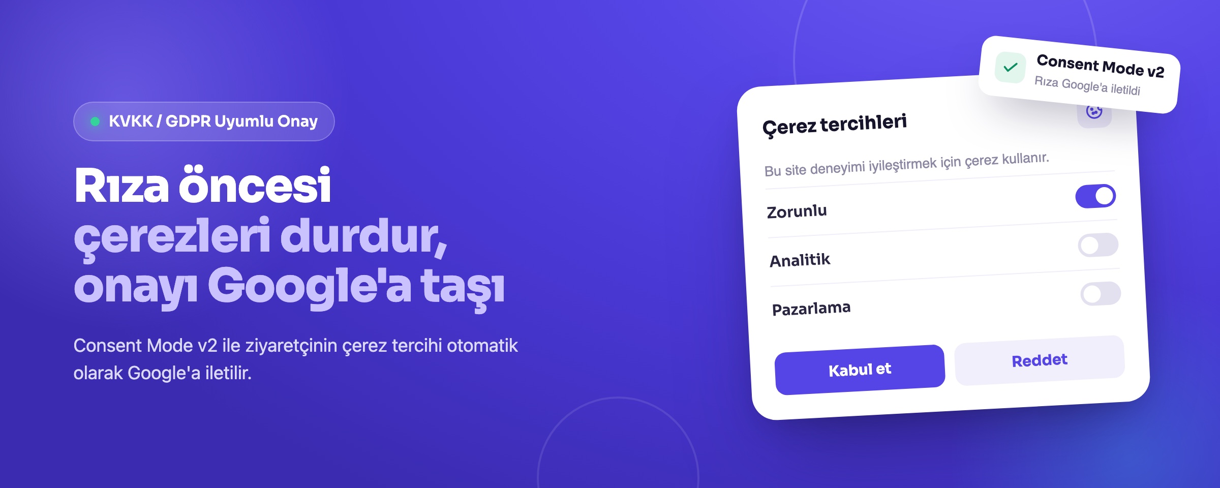 Google Consent Mode v2 nedir ve nasıl kurulur?